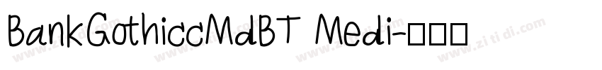 BankGothiccMdBT Medi字体转换